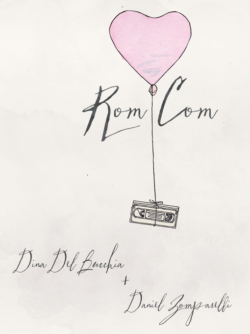 Title details for Rom Com by Dina Del Bucchia - Available